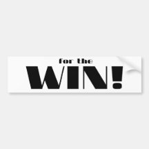 For The Win! Bumper Stickers