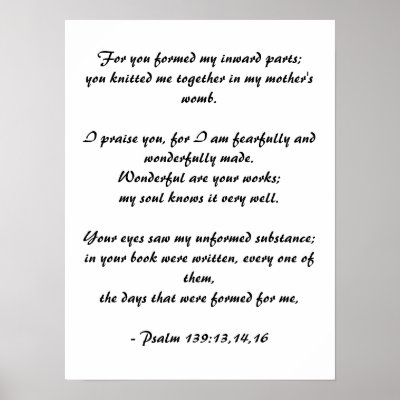 For you formed my inward parts Psalms 139 Posters by paulacarol
