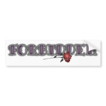 Forbidden Bumper Sticker