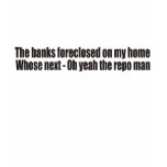Foreclosure & The Repo Man T-shirt