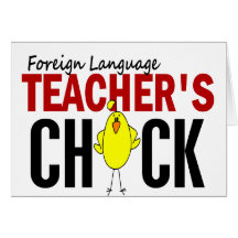 Foreign Language Teacher’s Chick Card