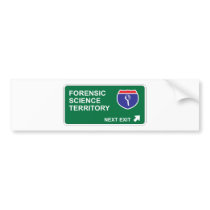 Forensic Science Next Exit Bumper Sticker