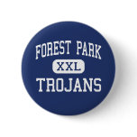 Forest Park - TROJANS - High - Beaumont Texas Pin