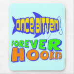 Forever Hooked Fishing T-shirts and Gifts Mousepad