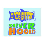 Forever Hooked Fishing T-shirts and Gifts Post Card