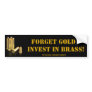 Forget Gold, invest in brass.