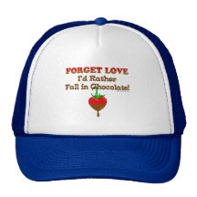 Forget love I'd rather fall in chocolate Trucker Hat