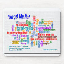 Forget Me Not Talk by President Uchtdorf Mouse Pads