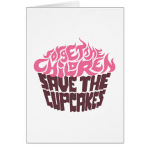 Forget the Children - Pink+Dark Chocolate Greeting Card