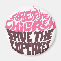 Forget the Children - Pink+Dark Chocolate Magnet