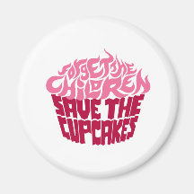 Forget the Children - Pink+Maroon Refrigerator Magnets