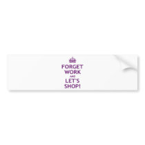 Forget Work and Let's Shop
