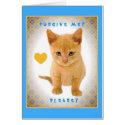 Forgive me? Please? cards