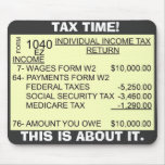 FORM_1040, TAX TIME!, THIS IS ABOUT IT. mousepads