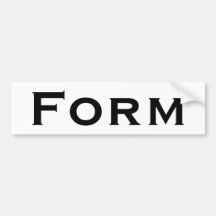 Form Bumper Sticker