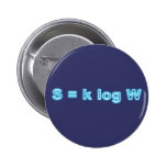 Formel Entropie formula entropy Anstecknadelbutton