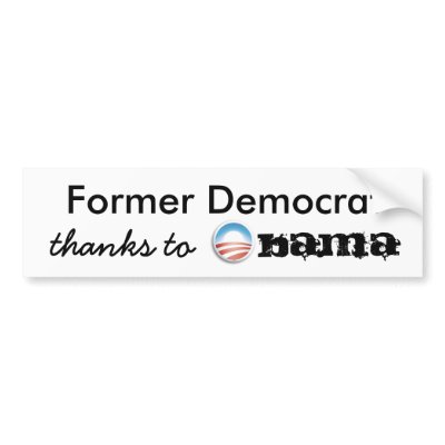 Former Democrat thanks to Obama Bumper Sticker by blakendecker