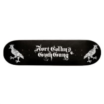 Fort Colllins Goth Gang Custom Skateboard