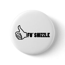 Fo'Shizzle Thomb Up