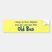 Four hippies and Old Bus bumper sticker