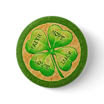 Four Leaf Clover - Faith Hope Love Luck Pinback Button