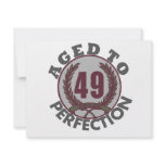 Fourty Nine and aged to Perfection Birthday Invites