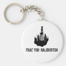 frac you Haliburton Key Chain