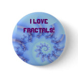 Fractal fun 10, I LOVE FRACTALS! Pinback Button
