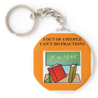 fraction math joke key chain by jimhartley