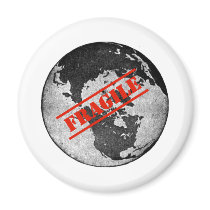 Fragile Earth Fridge Magnet