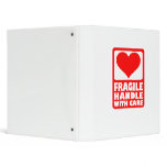 Fragile handle with care binders