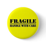 Fragile: Handle With Care buttons