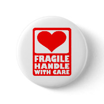 Fragile handle with care pinback buttons