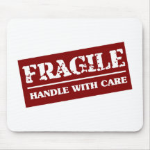 Fragile Handle with Care Item Mouse Pads