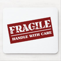 Fragile Handle with Care Item Mouse Pads