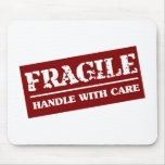 Fragile Handle with Care Item mousepads