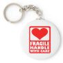 Fragile handle with care key chains
