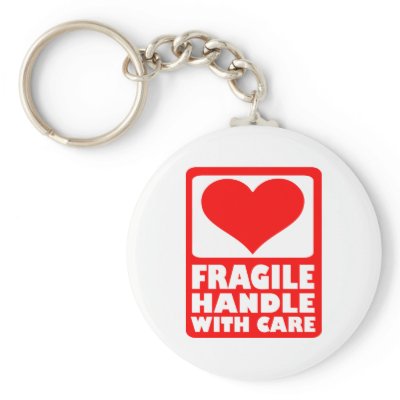 Fragile handle with care key chains by Thinkdifferent