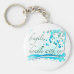 fragile handle with care keychain