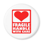 Fragile handle with care magnet