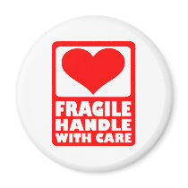 Fragile handle with care magnet