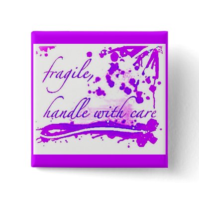 fragile handle with care purple button by TandyParker