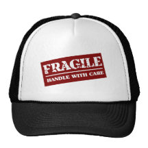 Fragile - Handle With Care Trucker Hat