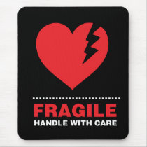 Fragile Heart  Mousepad