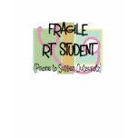 fragile RT student t-shirts