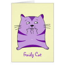 Fraidy Cat