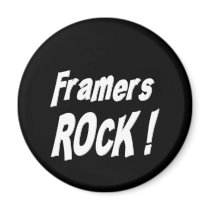 Framers Rock! Magnet