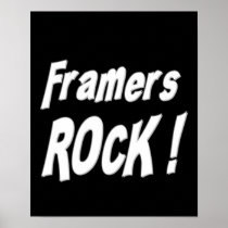 Framers Rock! Poster Print