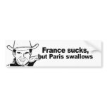 FRANCE SUCKS, BUT PARIS SWALLOWS