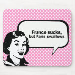 FRANCE SUCKS, BUT PARIS SWALLOWS
